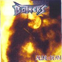 Bothers : Alone As Death